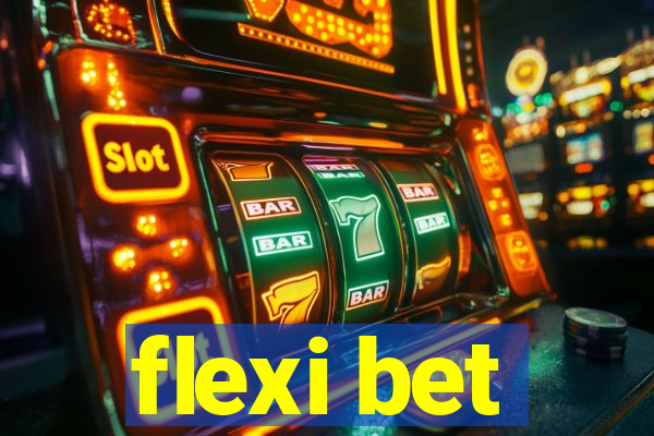 flexi bet