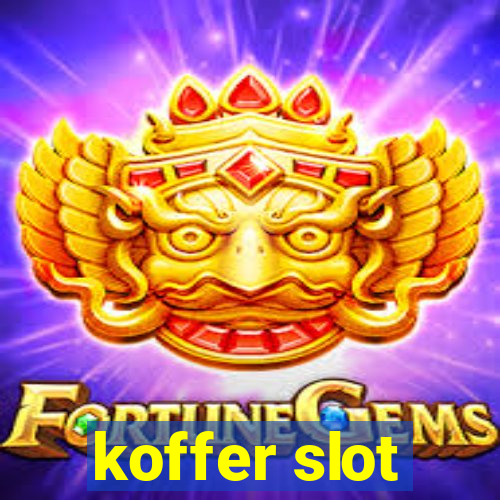 koffer slot