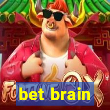 bet brain