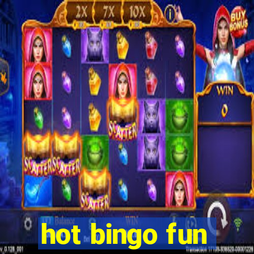 hot bingo fun