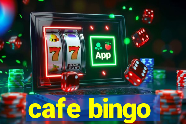 cafe bingo