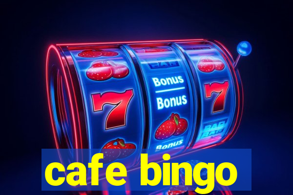 cafe bingo