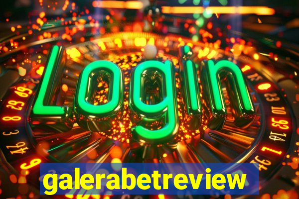 galerabetreview