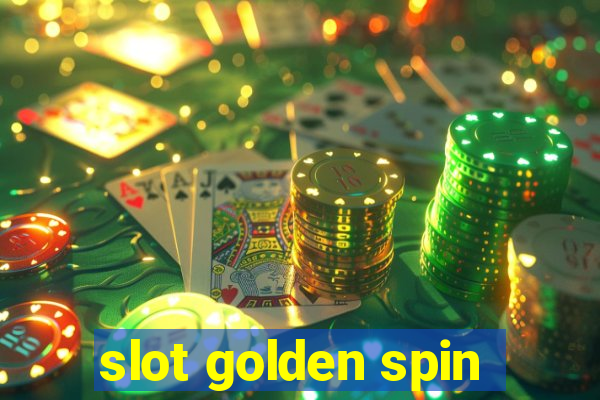 slot golden spin