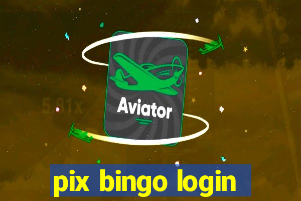 pix bingo login