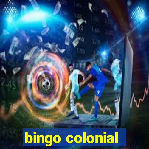 bingo colonial