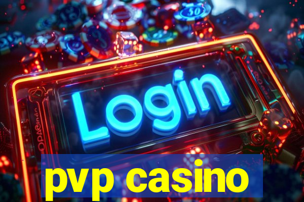 pvp casino