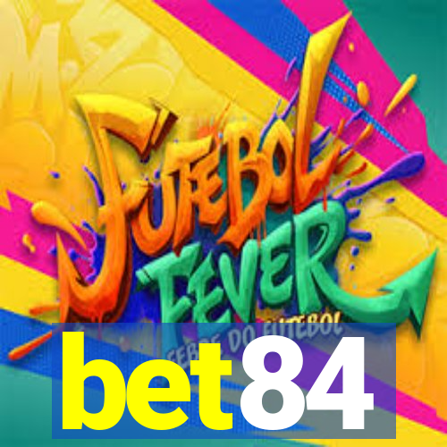 bet84