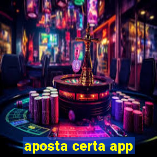 aposta certa app