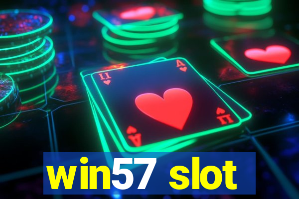 win57 slot