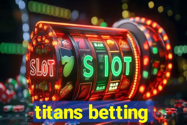 titans betting