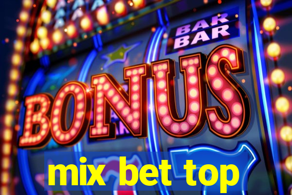 mix bet top