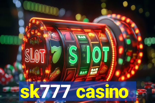 sk777 casino