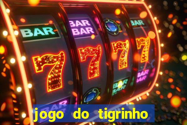 jogo do tigrinho plataforma chinesa