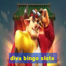 diva bingo slots