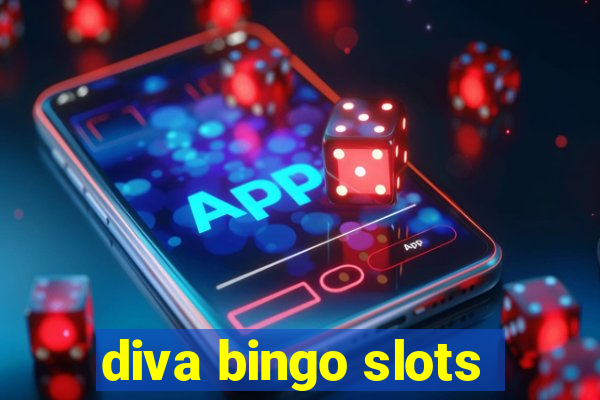 diva bingo slots