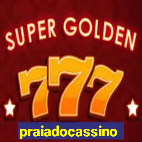 praiadocassino