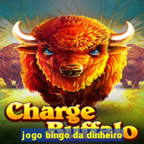 jogo bingo da dinheiro