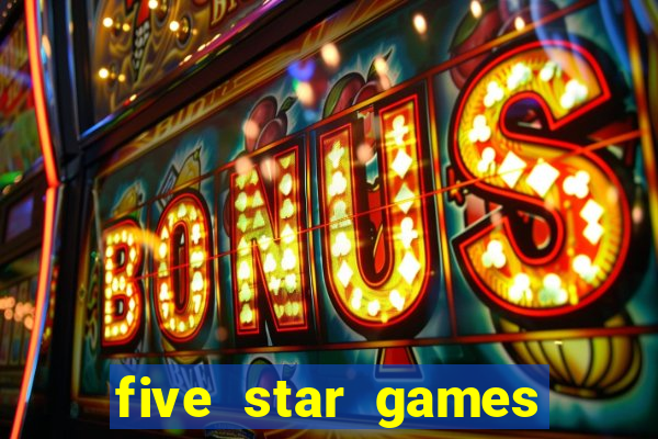 five star games slots and casino