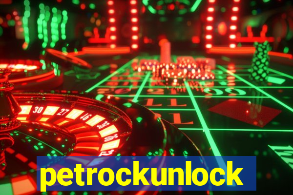 petrockunlock