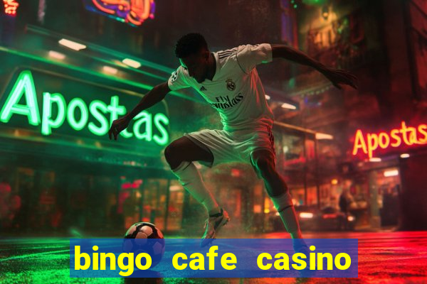 bingo cafe casino review canada