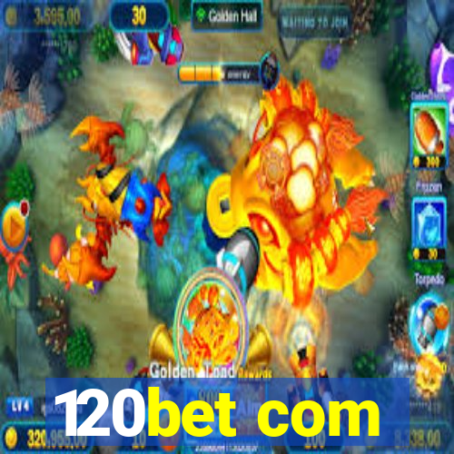 120bet com