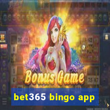 bet365 bingo app