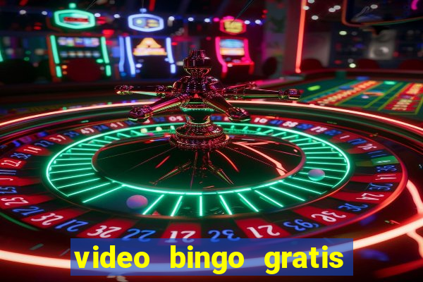 video bingo gratis para descargar