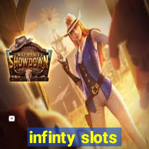 infinty slots