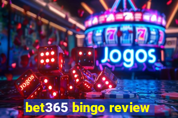 bet365 bingo review