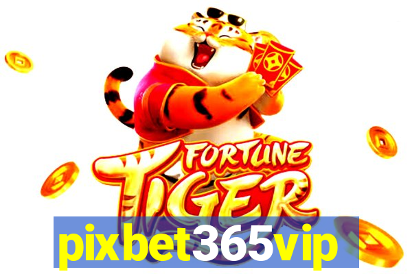 pixbet365vip