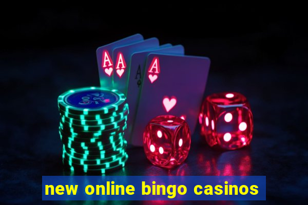 new online bingo casinos