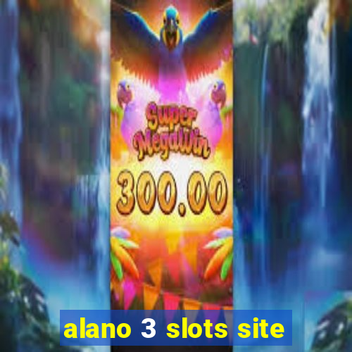 alano 3 slots site