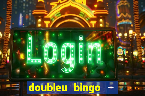 doubleu bingo – epic bingo