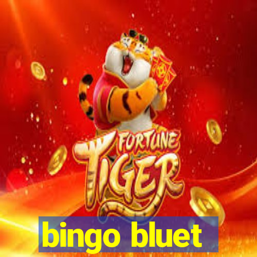 bingo bluet