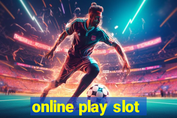 online play slot