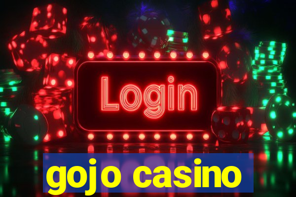 gojo casino