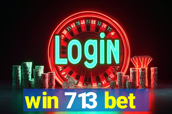 win 713 bet