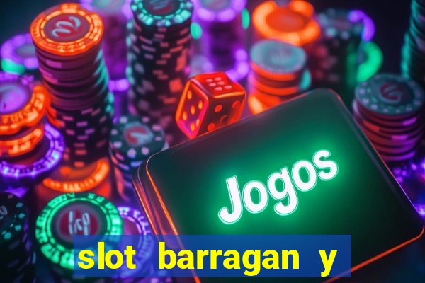 slot barragan y los tesoros perdidos del parque