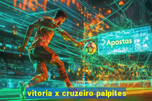 vitoria x cruzeiro palpites