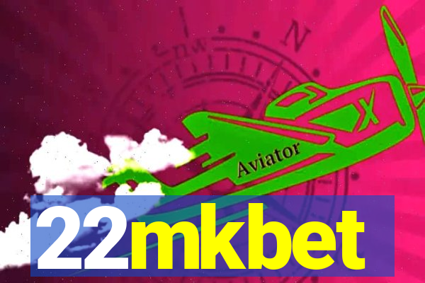 22mkbet