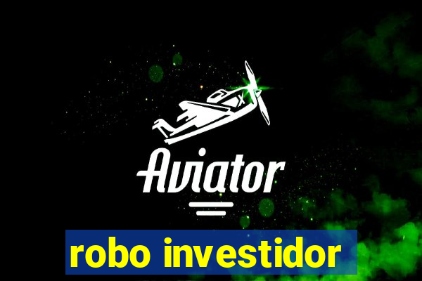 robo investidor