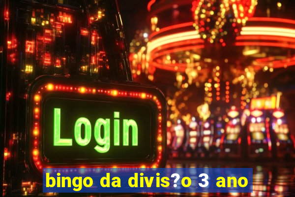 bingo da divis?o 3 ano