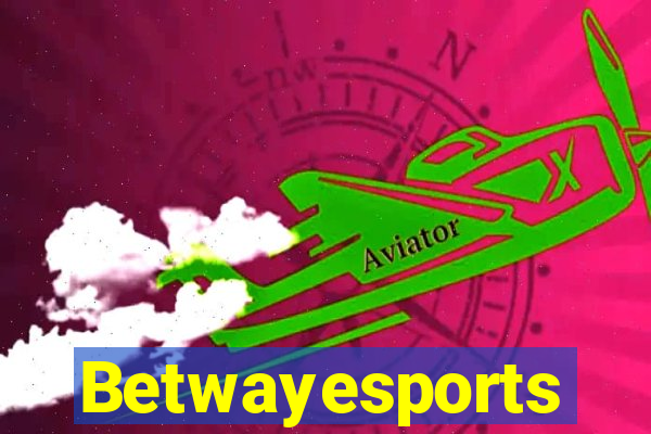 Betwayesports