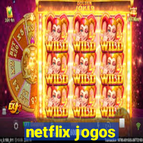 netflix jogos