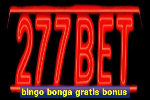 bingo bonga gratis bonus