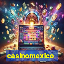 casinomexico