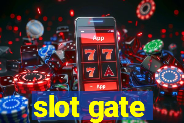 slot gate