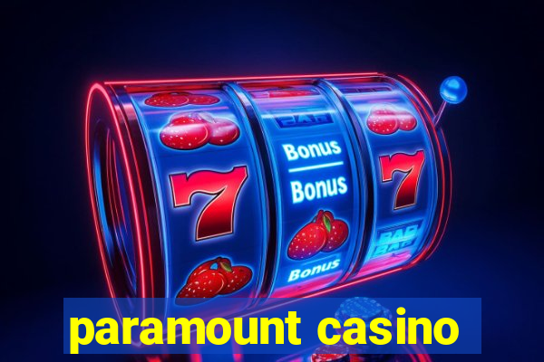 paramount casino