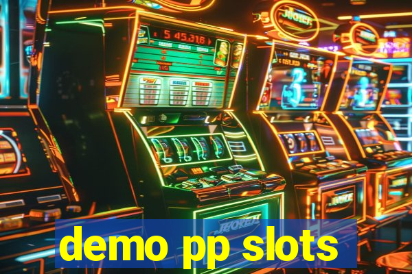 demo pp slots